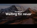 Post Malone - Waiting for never clean