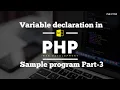 How to variable declaration in PHP With sample program In telugu part-3