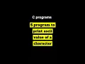 Program to print ASCII value of a character