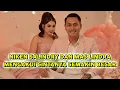 Lagu NIKEN SALINDRY DAN MAS LINDRA MENGAKUI CINTANYA YANG SEMAKIN BESAR - 2L FOREVER