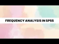 Frequency Analysis in SPSS