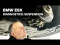 BMW E90 Suspension Diagnostics Problems Everything You Need To Know 328i 335xi 335is 330i