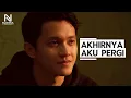 Maulana Ferdian - Akhirnya Aku Pergi (Official Lyric Video)