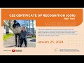 CSS Certificate of Recognition COR - January 25 2024 Webinar 2 of 2