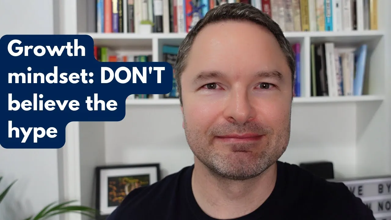 Growth mindset: don't believe the hype!