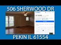 506 Sherwood Dr Pekin IL 61554 - For Sale