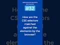 CSS Selectors matched against the elements by browser CSS Interview Questions Answers Part - 32