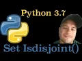 Python 3 7 How To Use The Isdisjoint Set Method In Python