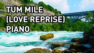 tum mile love reprise tum mile piano instrumental