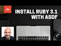 Install Ruby 3 1 with ASDF