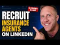 How To Recruit Insurance Agents On LinkedIn Full Setup Results