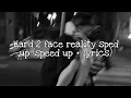 Download Lagu Hard 2 face reality sped up (speed up + lyrics)