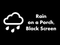 Download Lagu 🔴 Rain on a Porch, Black Screen 🌧️⬛ • Live 24/7 • No mid-roll ads