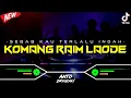 Lagu DJ SEBAB KAU TERLALU INDAH‼️ DJ KOMANG - RAIM LAODE || VIRAL TIKTOK || FUNKOT VERSION