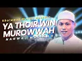 Download Lagu SHOLAWAT YA THOIR WIN MURAWWAH | AZZAHIR TERBARU 2025 FULL LIRIK ARAB