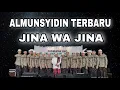 ALMUNSYIDIN TERBARU - JINA WA JINA