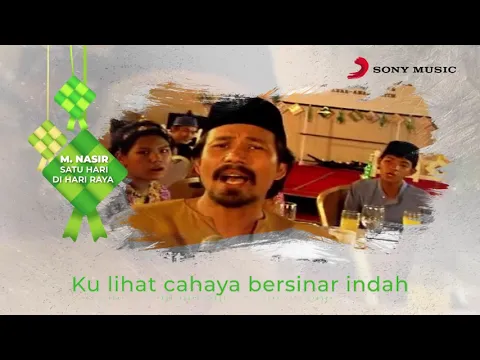 Download MP3 M. Nasir – Satu Hari Di Hari Raya (Official Lyric Video)