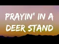 Luke Bryan - Prayin' In A Deer Stand (Lyrics)