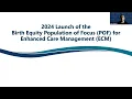 Launching Enhanced Care Management ECM for the Birth Equity Population of Focus Webinar