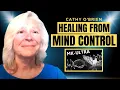 I Healed From 30 Years Of Mind Control MK Ultra Whistleblower Cathy O Brien