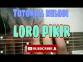 Download Lagu tutorial melodi intro LORO PIKIR Vita alvia Happy asmara TEDDY UT SIHO termudah