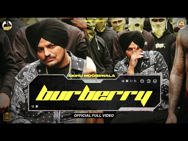 Download MP3 Burberry (Official Video) Sidhu Moose Wala | Moosetape | The Kidd | Teji Sandhu