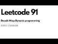 Leetcode 91 Decode Ways Dynamic Programming Part 2