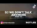 Download Lagu DJ WE DON'T TALK ANYMORE BOOTLEG AlxDzl Rmx