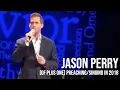 Jason Perry (of Plus One) Preaching/Singing in 2018