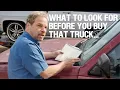What to look for before buying that truck with Kevin Tetz - Episode 1