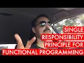Single Responsibility Principle for Functional Programming