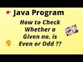 How to check Whether a Given Number is Even or Odd in java