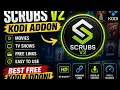 Install The Best Kodi Addon 2026 Scrubs V2
