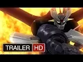 Video di MAZINGA Z Infinity - Trailer Ufficiale Italiano