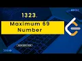 Maximum 69 Number LeetCode 1323 Easy Greedy