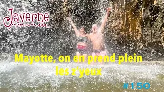#150 Mayotte, on en prend plein les z’yeux