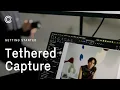 How to Use Tethered Capture in Capture One Getting Started Tutorial
