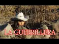 Download Lagu LA GUERRILLER@  ( pelicula mexicana completa )
