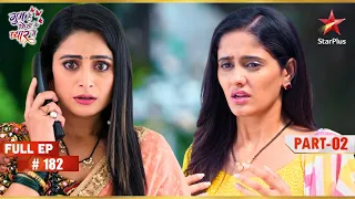 Virat Gets Shot in Mission | Full Ep. 182 | Part 02 | Ghum Hai Kisikey Pyaar Meiin