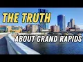 The Truth About Living in Grand Rapids Michigan