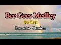 Download Lagu Bee Gees Medley - Karaoke