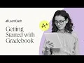 Getting Started with Gradebook