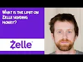 What is the limit on Zelle sending money