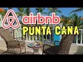 5 Tips on How to Pick an Airbnb in Punta Cana That Doesn t Suck
