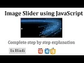 Image Slider using pure JavaScript JavaScript project for beginners in Hindi