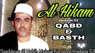 Download Al Hikam Ep. 02 #01 - Syaikhona Al Habib Muhsin bin Ali Al Hinduan RA. MP3