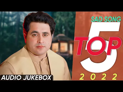 Download MP3 Top 5 Sad Songs 2022 _ Shah Farooq Sad Songs _ Pashto Sad Songs _ Pashto Sad Tapay Tappy Tappaezy