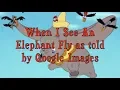 Download Lagu When I See An Elephant Fly as told by Google Images