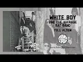 Download Lagu White Boy and The Average Rat Band (FULL LP)