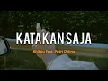 Katakan saja - Putri Delina feat. Khifnu ( lyric)